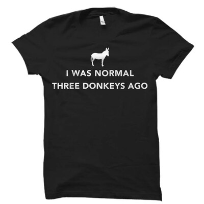 Donkey Shirt. Donkey Gift. Donkey Lover Gift. Funny Donkey T-Shirt. Donkey Farmer Gift. Farmer Shirts. Country Shirts. Western Tee - image1